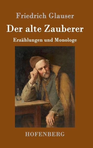 Cover for Glauser · Der alte Zauberer (Book) (2016)