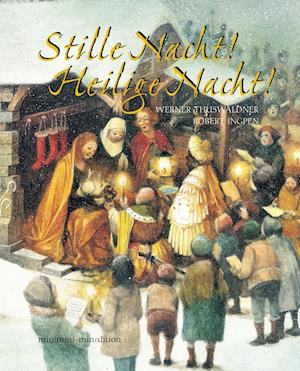 Stille Nacht - Heilige Nacht - Werner Thuswaldner - Books - Neugebauer, Michael Edit. - 9783865664501 - October 5, 2018