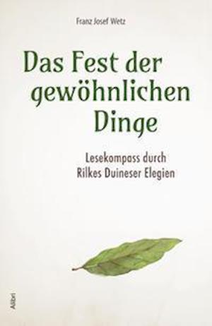 Cover for Franz Josef Wetz · Das Fest der gewöhnlichen Dinge (Paperback Book) (2021)