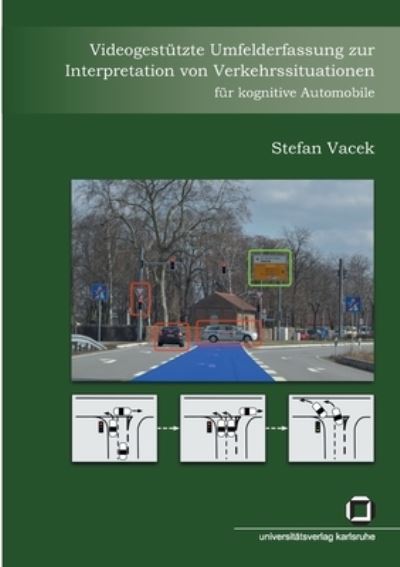 Cover for Stefan Vacek · Videogestützte Umfelderfassung zur Interpretation von Verkehrssituationen für kognitive Automobile (Paperback Book) (2014)