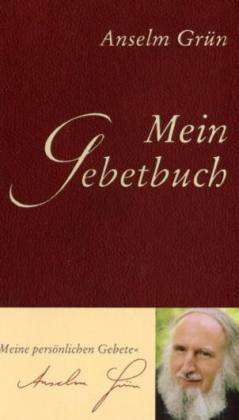 Mein Gebetbuch - Anselm Grün - Books -  - 9783896804501 - 