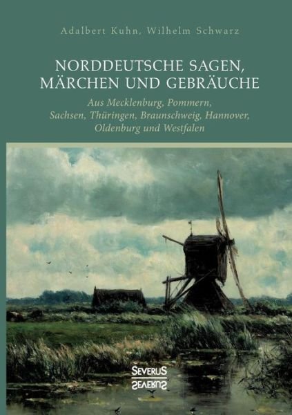 Cover for Kuhn · Norddeutsche Sagen, Märchen und Ge (Bog) (2021)