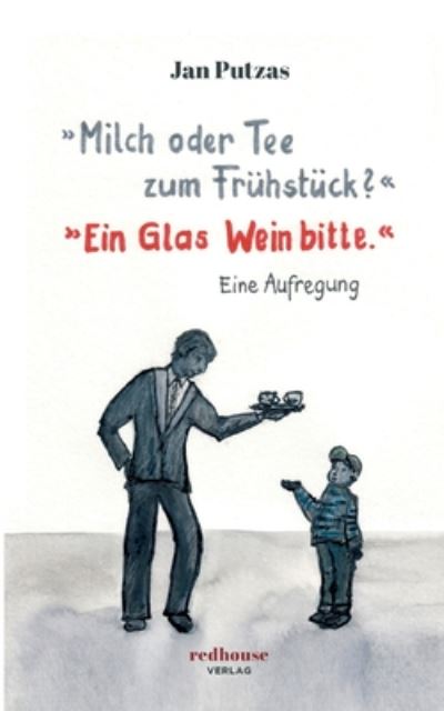 Cover for Putzas · »Milch oder Tee zum Frühstück?« (Book) (2020)