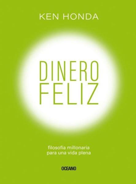 Cover for Ken Honda · Dinero Feliz (Paperback Book) (2020)