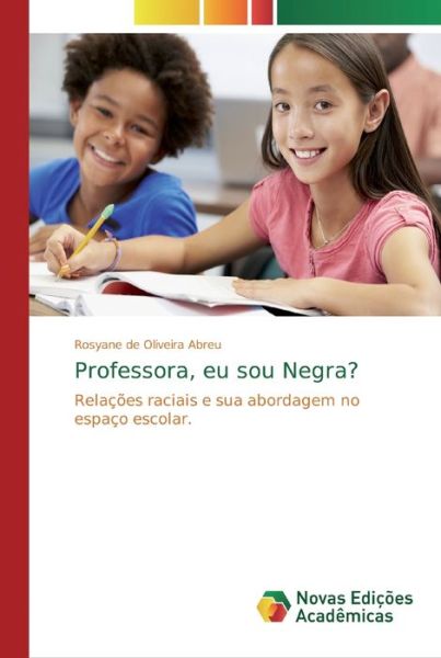 Cover for Abreu · Professora, eu sou Negra? (Book) (2019)