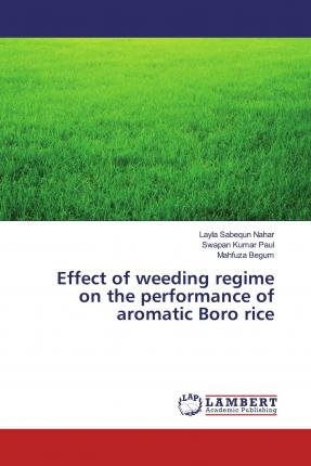 Effect of weeding regime on the p - Nahar - Books -  - 9786200284501 - 