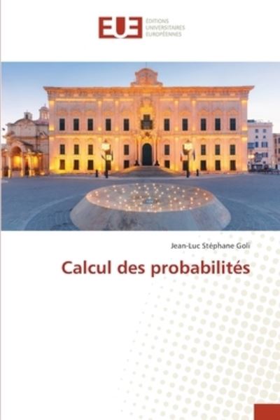 Cover for Jean-Luc Stephane Goli · Calcul des probabilites (Paperback Book) (2021)