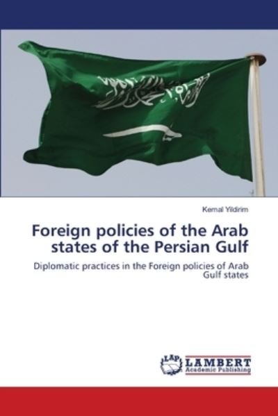 Cover for Kemal Yildirim · Foreign policies of the Arab states of the Persian Gulf (Paperback Bog) (2020)