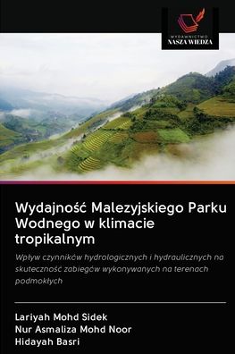 Cover for Lariyah Mohd Sidek · Wydajno?c Malezyjskiego Parku Wodnego w klimacie tropikalnym (Paperback Book) (2020)
