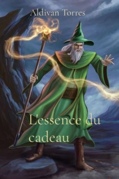 Cover for Aldivan Teixeira Torres · L'essence du cadeau (Taschenbuch) (2021)