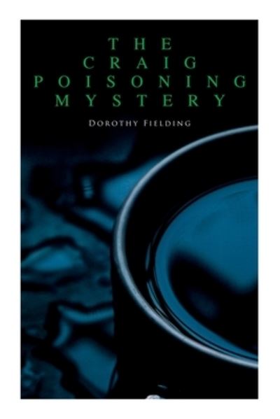 Cover for Dorothy Fielding · Craig Poisoning Mystery (Book) (2022)