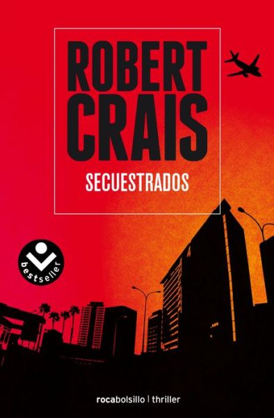 Cover for Robert Crais · Secuestrados (Paperback Book) [Spanish edition] (2014)