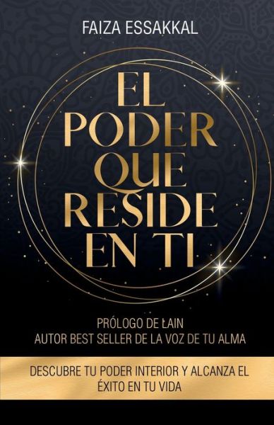 Cover for Faiza Essakkal · El Poder Que Reside En Ti (Paperback Book) (2022)