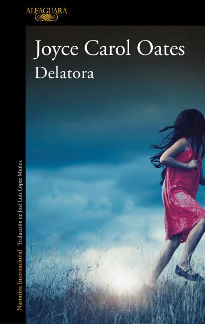 Delatora / My Life as a Rat - Joyce Carol Oates - Książki - Alfaguara - 9788420439501 - 20 kwietnia 2021