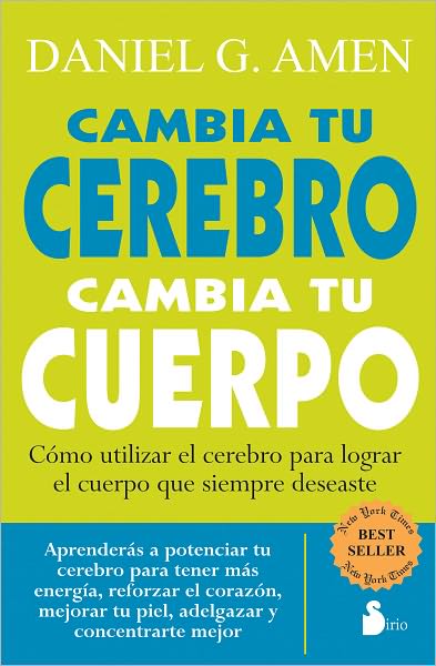 Cover for Daniel Amen · Cambia Tu Cerebro, Cambia Tu Cuerpo (Paperback Book) [Spanish, Tra edition] (2011)