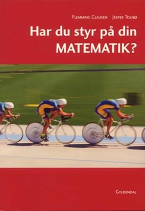 Cover for Jesper Tolnø; Flemming Clausen · Har du styr på din matematik? (Sewn Spine Book) [1.º edición] (2008)