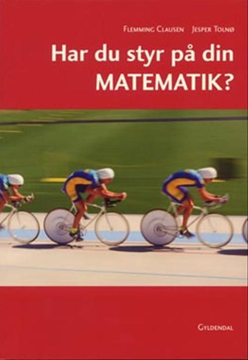 Har du styr på din matematik? - Jesper Tolnø; Flemming Clausen - Livros - Systime - 9788702069501 - 11 de agosto de 2008