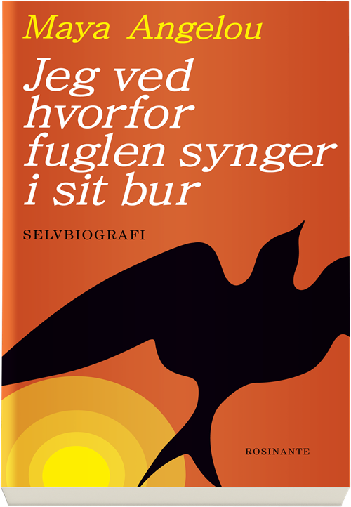 Cover for Maya Angelou · Jeg ved hvorfor fuglen synger i sit bur (Sewn Spine Book) [1.º edición] (2019)