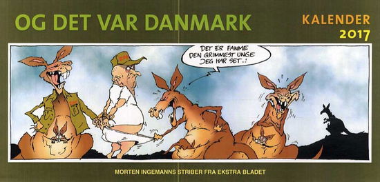 Cover for Morten Ingemann · Og det var Danmark - kalender 2017 (Indbundet Bog) [1. udgave] (2016)