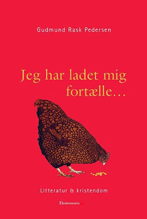 Cover for Gudmund Rask Pedersen · Jeg har ladet mig fortælle (Pocketbok) [4:e utgåva] (2013)