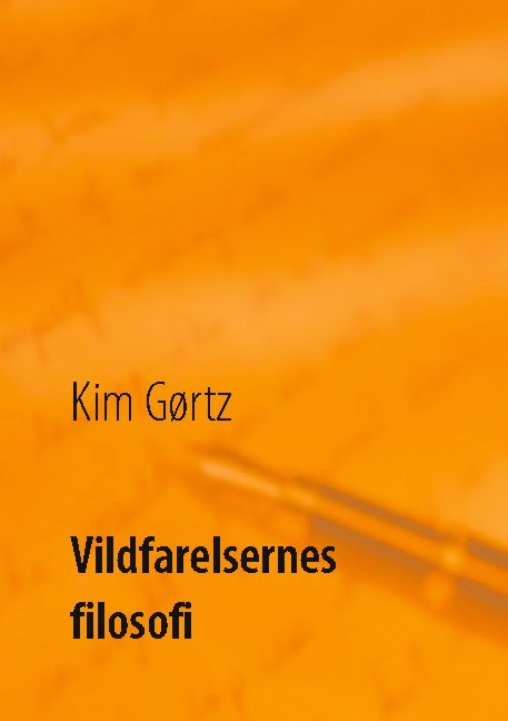 Cover for Kim Gørtz · Vildfarelsernes filosofi (Hardcover Book) [1e uitgave] (2021)