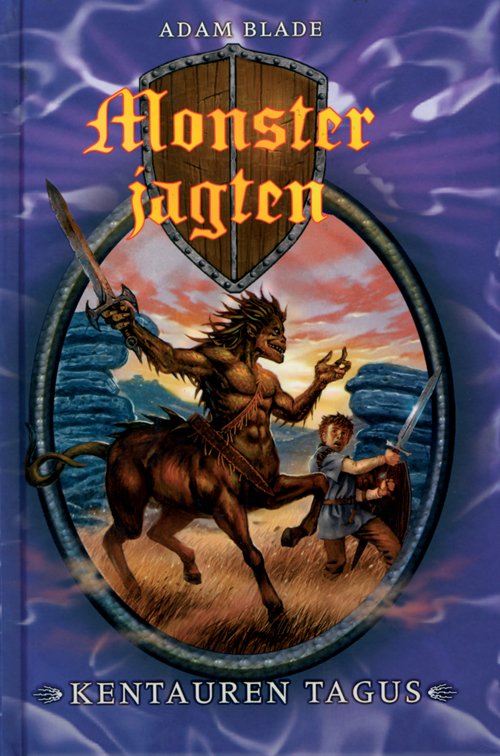 Cover for Adam Blade · Monsterjagten: Monsterjagten 4: Kentauren Tagus (Inbunden Bok) [1:a utgåva] [Indbundet] (2008)