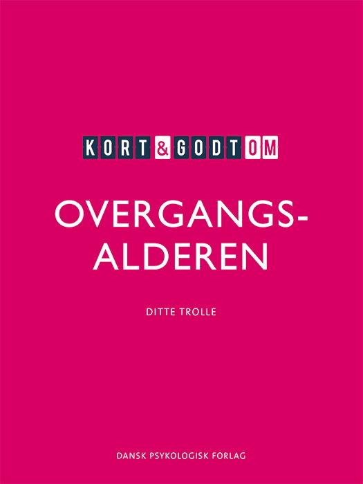 Cover for Ditte Trolle · Kort &amp; godt om OVERGANGSALDEREN (Sewn Spine Book) [1th edição] (2024)