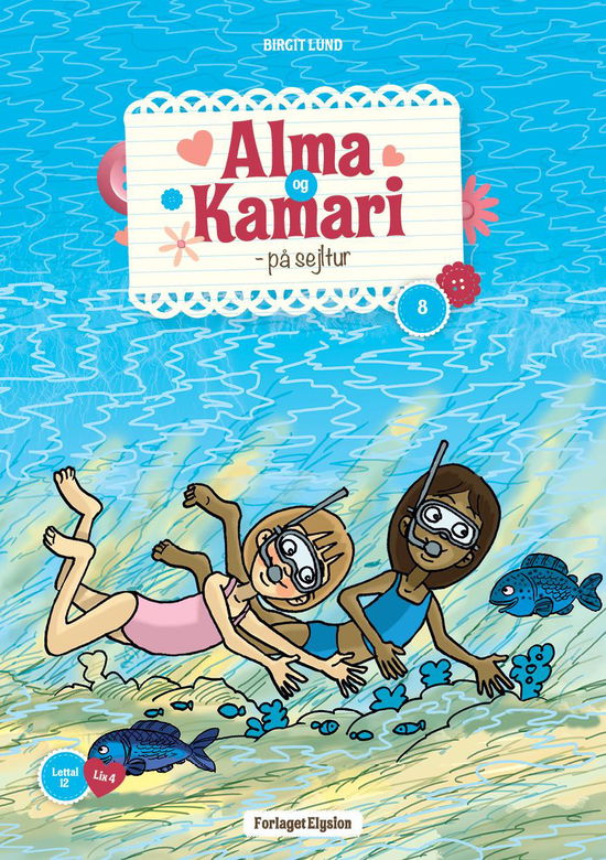 Cover for Birgit Lund · Alma og Kamari 8: Alma og Kamari på sejltur (Sewn Spine Book) [1. Painos] (2012)