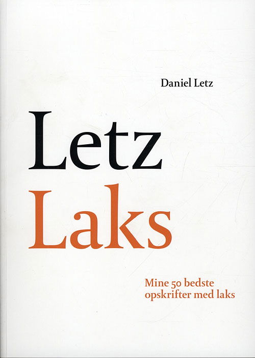 Cover for Daniel Letz · Letz Laks (Bound Book) [1er édition] [INDBUNDET] (2011)