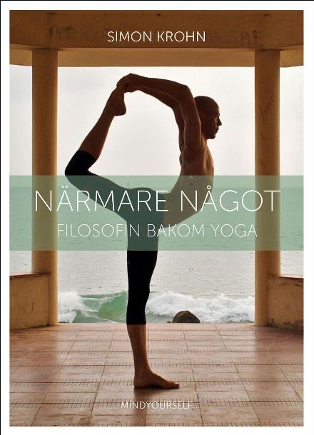 Cover for Simon Krohn · Närmare Något (Paperback Bog) [1. udgave] (2016)