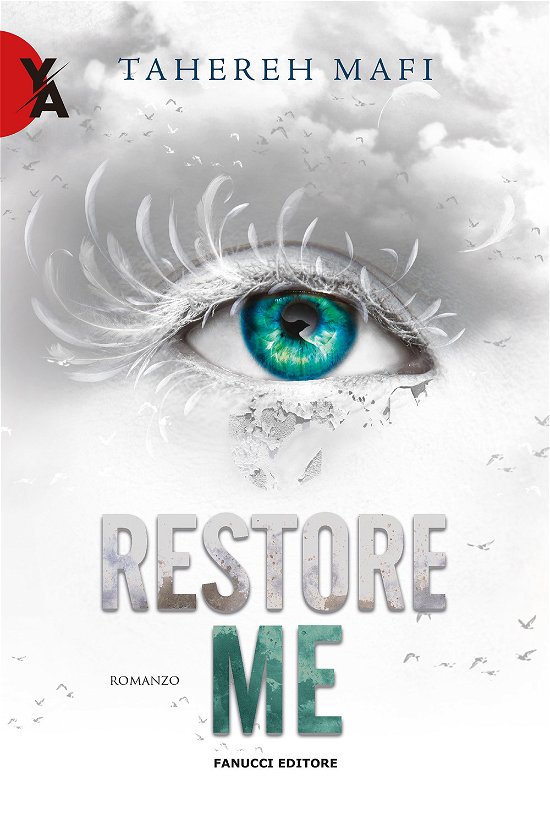 Cover for Tahereh Mafi · Restore Me. Shatter Me #04 (Book)