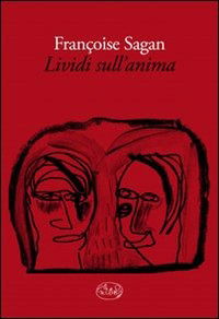 Cover for Françoise Sagan · Lividi Sull'anima (Buch)