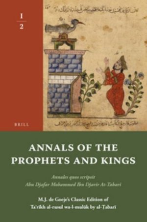 Annals of the Prophets and Kings I-2 - Tabari - Kirjat - Brill Academic Pub - 9789004191501 - perjantai 13. elokuuta 2010