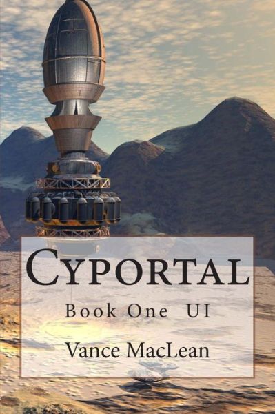 Cover for Vance Maclean · Cyportal (Ui) (Volume 1) (Paperback Bog) (2014)