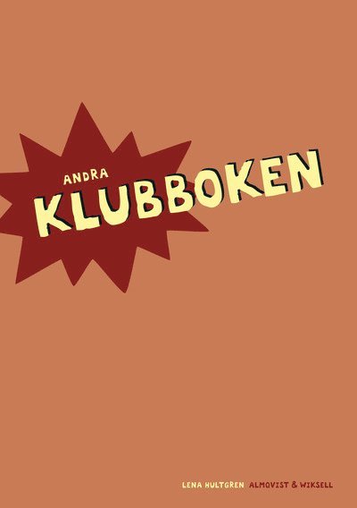 Cover for Lena Hultgren · Klubben, Andra Klubboken (Paperback Book) [Ned edition] (2005)