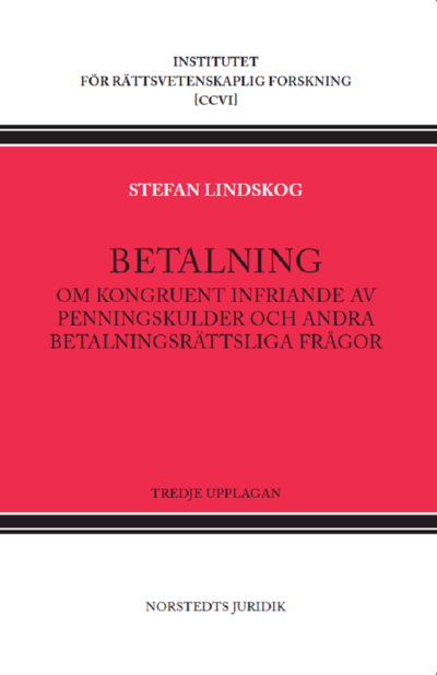 Cover for Stefan Lindskog · Betalning : Om kongruent infriande av penningskulder och andra betalningsrä (Bound Book) (2022)