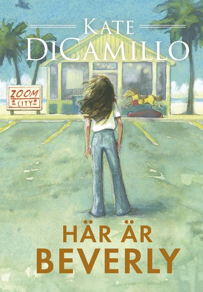 Cover for Kate DiCamillo · Här är Beverly (Indbundet Bog) (2020)