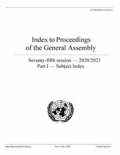 Cover for Dag Hammarskjeld Library · Index to proceedings of the General Assembly: seventy-fifth session - 2020/2021, Part 1: Subject index - Bibliographical series (Paperback Book) (2023)