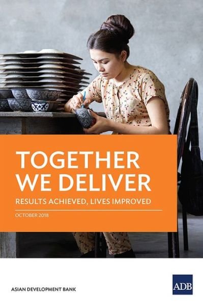 Cover for Asian Development Bank · Together We Deliver (Pocketbok) (2018)