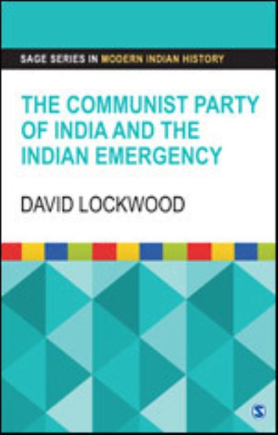 Cover for David Lockwood · The Communist Party of India and the Indian Emergency (Paperback Book) (2016)