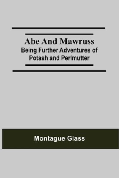 Cover for Montague Glass · Abe and Mawruss (Paperback Book) (2021)