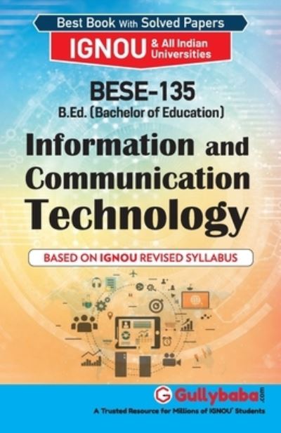 Cover for Gullybaba Com Panel · BESE-135 Information And Communication Technology (Taschenbuch) (2018)