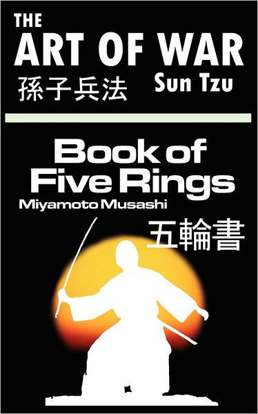 Cover for Miyamoto Musashi · The Art of War by Sun Tzu &amp; the Book of Five Rings by Miyamoto Musashi (Paperback Book) (2007)