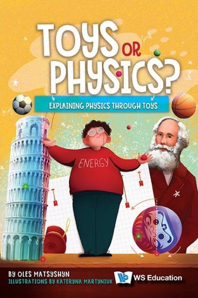 Cover for Oles · Toys or Physics Explaining Physics Thrhb : Toys or Physics? (Book) (2023)