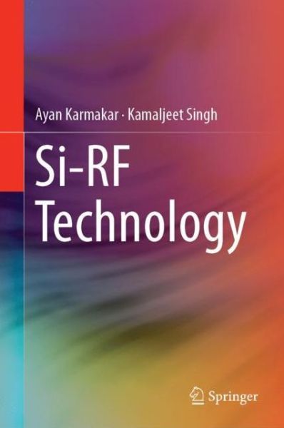 Cover for Karmakar · Si RF Technology (Book) [1st ed. 2019 edition] (2019)