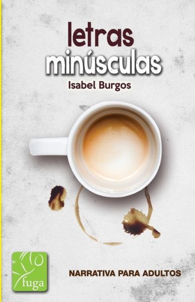 Cover for Isabel Burgos · Letras minusculas (Pocketbok) (2017)