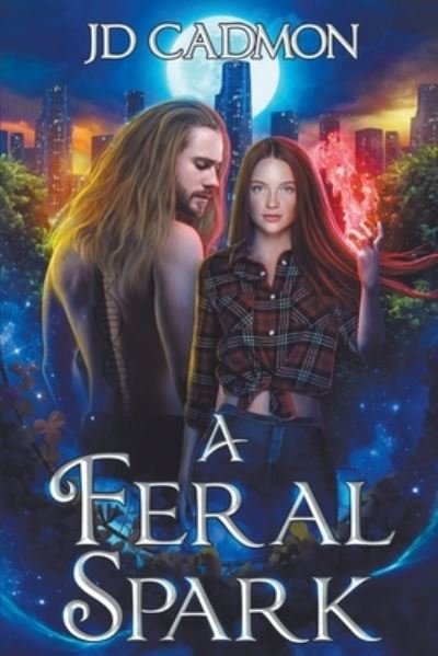 Cover for Jd Cadmon · A Feral Spark - A Feral Spark (Paperback Book) (2022)