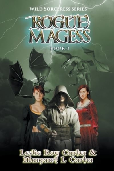 Cover for Margaret L Carter · Rogue Magess - Wild Sorceress (Paperback Book) (2017)