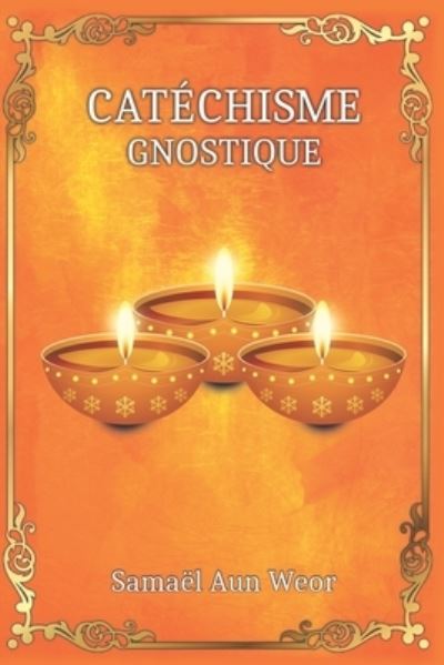 Cover for Samael Aun Weor · Catechisme Gnostique (Pocketbok) (2021)