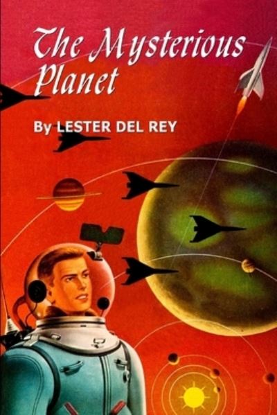 Cover for Lester Del Rey · The Mysterious Planet (Pocketbok) (2021)